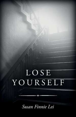 Lose Yourself de Lei, Susan Finnie