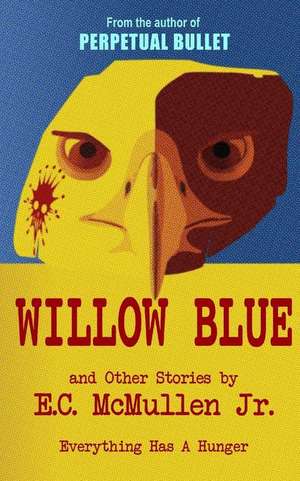 Willow Blue de E. C. McMullen Jr