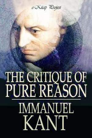 The Critique of Pure Reason de Immanuel Kant