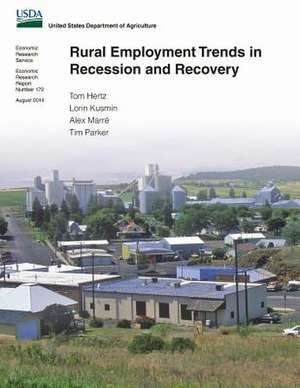 Rural Employment Trends in Recession and Recovery de Tom Hertz