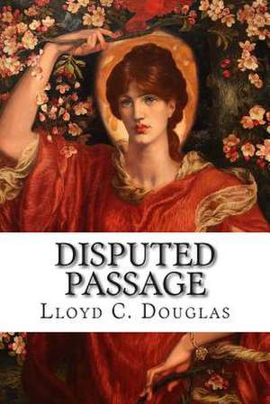 Disputed Passage de Lloyd C. Douglas