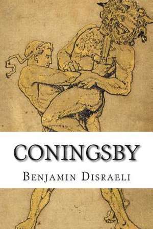 Coningsby de Benjamin Disraeli