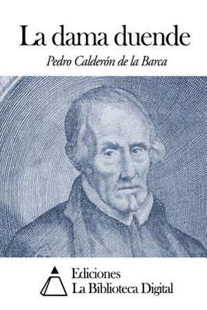 La Dama Duende de Pedro Caldero N. De La Barca