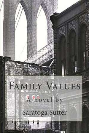 Family Values de Saratoga Sutter