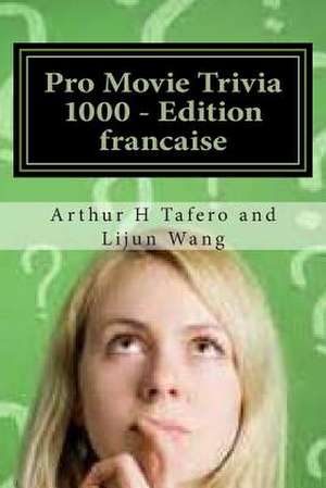 Pro Movie Trivia 1000 - Edition Francaise de Tafero, Arthur H.