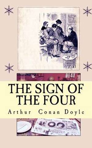 The Sign of the Four de Arthur Conan Doyle