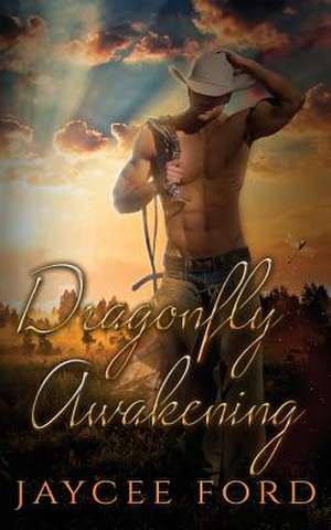 Dragonfly Awakening de Jaycee Ford