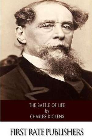 The Battle of Life de Charles Dickens