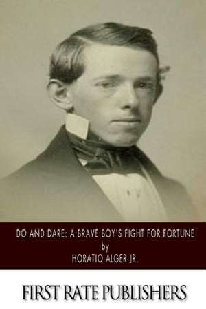 Do and Dare de Horatio Alger