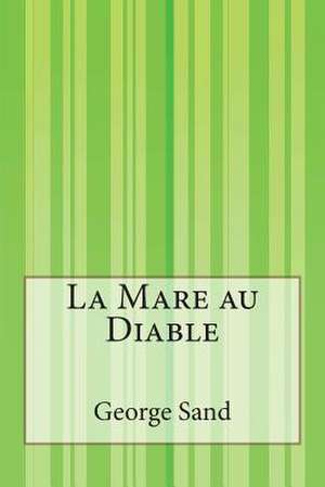 La Mare Au Diable de George Sand