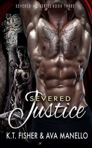 Severed Justice de Ava Manello