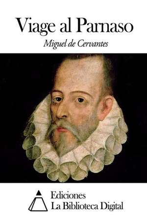 Viage Al Parnaso de Miguel De Cervantes