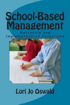 School-Based Management de Lori Jo Oswald Ph. D.