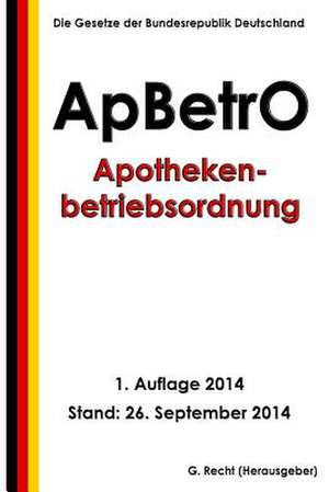 Apothekenbetriebsordnung - Apbetro de G. Recht