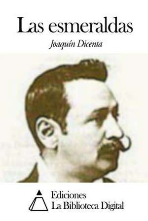 Las Esmeraldas de Joaquin Dicenta