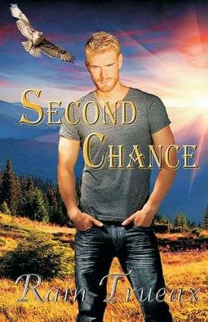 Second Chance de Rain Trueax