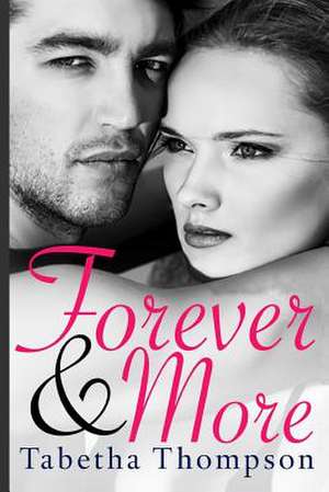 Forever & More de Tabetha Thompson