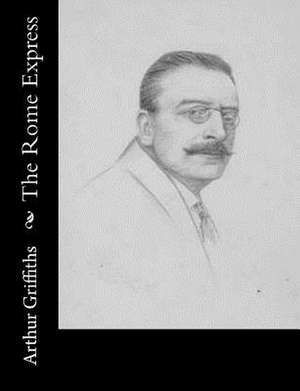 The Rome Express de Arthur Griffiths