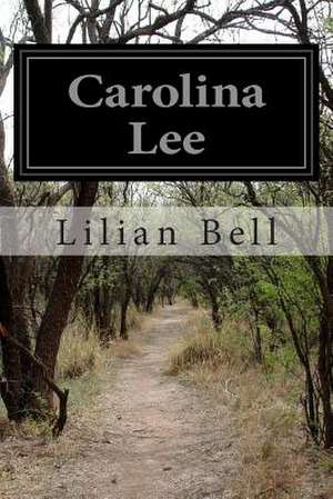 Carolina Lee de Lilian Bell