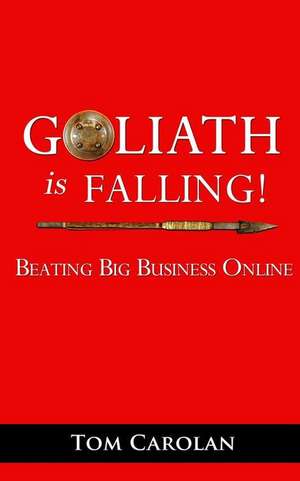 Goliath Is Falling! de Tom Carolan