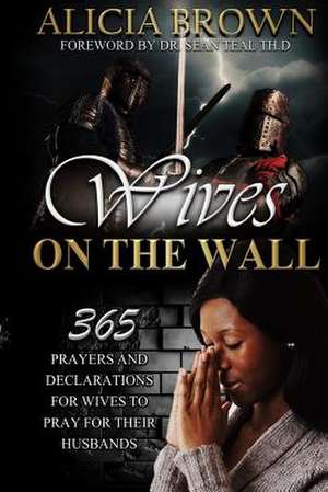 Wives on the Wall de Alicia Brown