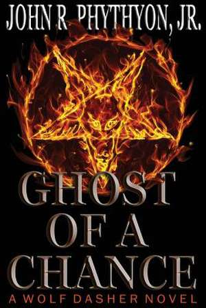 Ghost of a Chance de John Phythyon