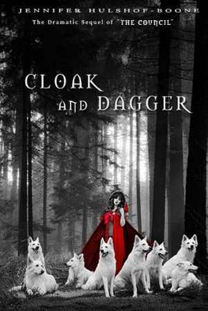 Cloak and Dagger de Mrs Jennifer Erin Hulshof-Boone