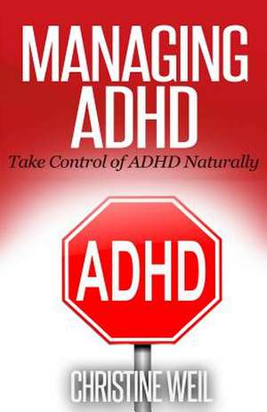 Managing ADHD de Christine Weil