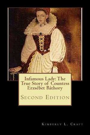 Infamous Lady de Kimberly L. Craft