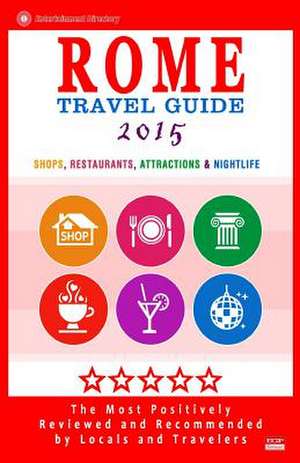 Rome Travel Guide 2015 de Herman W. Stewart