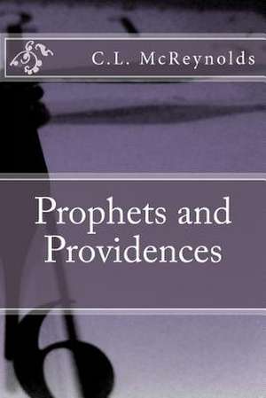 Prophets and Providences de C. L. McReynolds