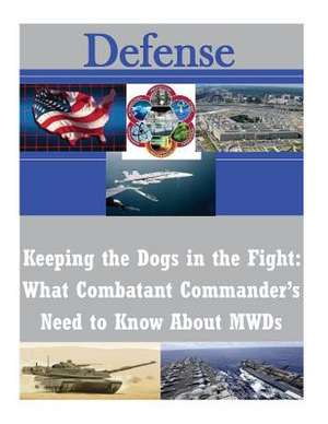 Keeping the Dogs in the Fight de Naval War College