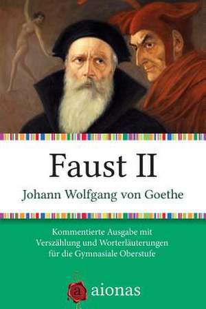 Faust II de Wolfgang Von Goethe