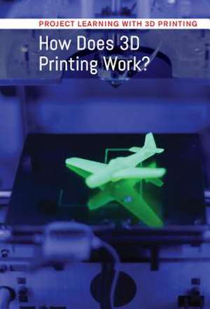 How Does 3D Printing Work? de Ian Chow-Miller