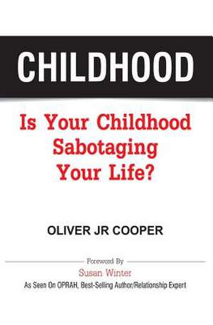 Childhood de Oliver Jr. Cooper