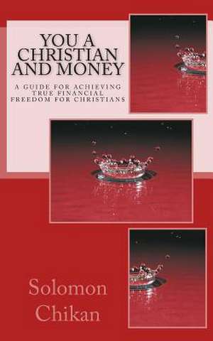 You a Christian and Money de Solomon Chikan