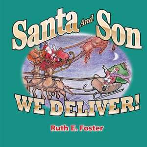 Santa and Son de Ruth E. Foster