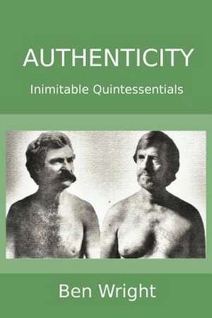 Authenticity de Dr Ben Wright Ph. D.