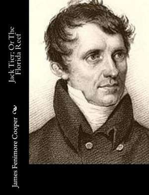 Jack Tier; Or the Florida Reef de James Fenimore Cooper