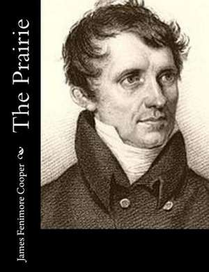 The Prairie de James Fenimore Cooper