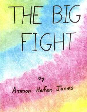 The Big Fight de MR Ammon Jones