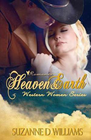 Heaven & Earth de Suzanne D. Williams