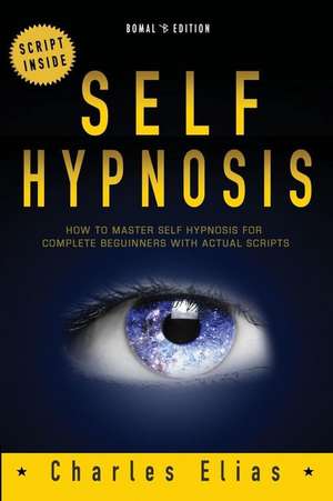 Self Hypnosis de Charles Elias