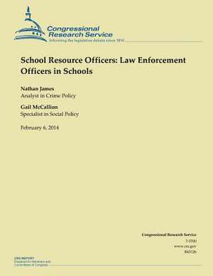 School Resource Officers de Congressional Research Service