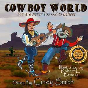 Cowboy World de Cindy Smith