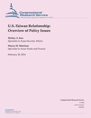 U.S.-Taiwan Relationship de Congressional Research Service