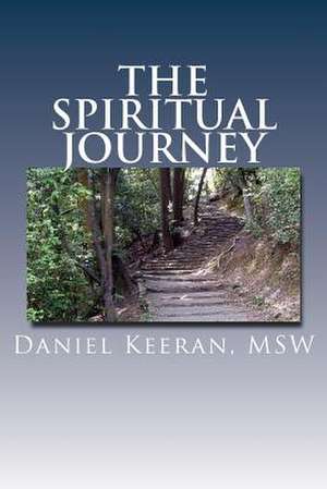 The Spiritual Journey de Daniel Keeran Msw