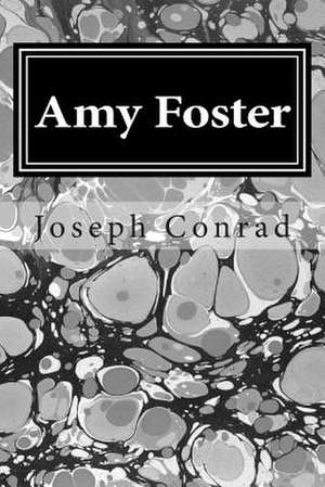 Amy Foster de Joseph Conrad