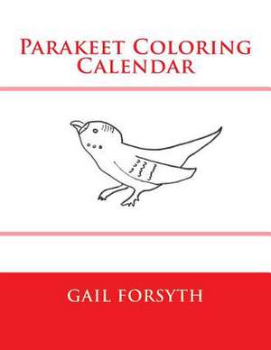 Parakeet Coloring Calendar de Gail Forsyth