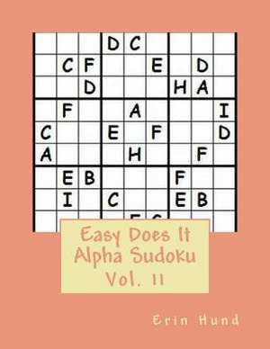 Easy Does It Alpha Sudoku Vol. 11 de Erin Hund